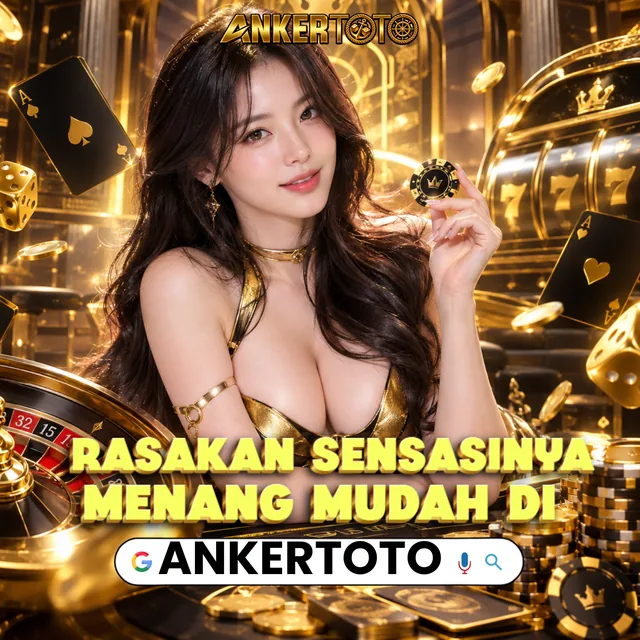 Ankertoto, ilustrasi wanita memegang koin emas di meja kasino dengan tulisan rasakan sensasinya